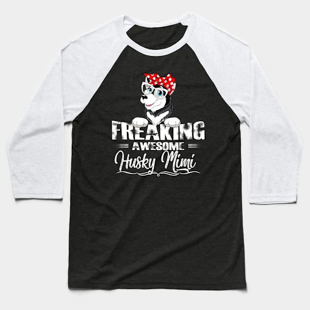 Freaking Awesome Husky Mimi Baseball T-Shirt by gotravele store